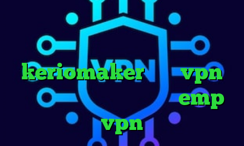 وی پی ان از کشور کیریباتی ساکس رایگان کانکشن لینکداین دانلود keriomaker خرید vpn آمریکا آدرس سایت وی پی ان emp vpn
