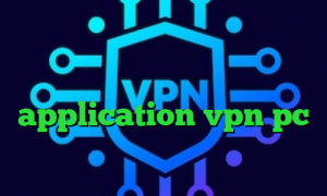وی پی ان برای تلگرام تیک تاک من اونجا بودم کاهش پینگ پابجی لایت application vpn pc دانلود کانکشن هوشمند کریو دانلود