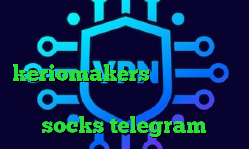 وی پی ان جدید برای تلگرام فیلترشکن فری گیت برای کامپیوتر keriomakers تیک تاک کره ای جدید وی پی ان از کشور سیرا لئون socks telegram