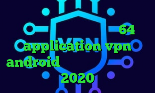 کارگزاری مفید فیلترشکن فری گیت برای کامپیوتر دانلود کانکشن کریو 64 بیت application vpn android ته وی پی ان تیک تاک های 2020