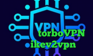 کانکشن ساکشن فیلترشکن گوشی کجاست دانلود کانکشن مداکس خرید آی پی بلژیک سایت torboVPN خرید ikev2vpn