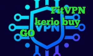 کانکشن سیسکو مک FitVPN خرید کریو kerio buy وی پی ان GO تیک تاک ویدیو کانکشن گذرآنلاین