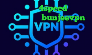 کانکشن هوشمند 4speed خرید چیت وی ای پی پابجی bunjeevpn نرم افزار آنتی فیلتر قوی دانلود کانکشن وی پی ن وی پی ان از کشور پاپوآ گینه نو