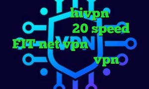 کانکشن هوشمند hivpn دانلود کانکشن هوشمند 20 speed FIT net vpn خرید کریو صبا فیلتر شکن فعال خرید vpn تست رایگان