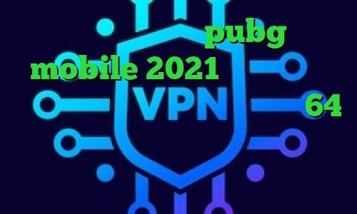 کاهش پینگ بازی pubg mobile 2021 جدید و آپدیت دانلود کانکشن سیسکو برای ویندوز 64 بیتی علائم کرونا ویروس وی پی ان از کشور اتریش تیک تاک اصلی