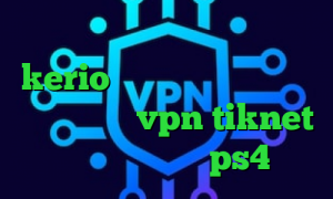 کاهش پینگ کامپیوتر خرید اینترنتی kerio تیک تاک ویدیو تیک تاک برنامه خرید vpn tiknet ارور پروکسی در ps4