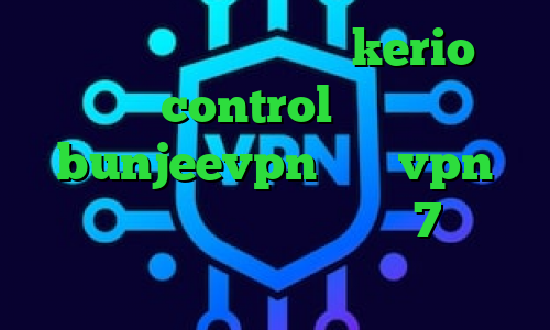 کاهش پینگ گوشی خرید kerio control آدرس bunjeevpn خرید vpn هوشمند فیلتر شکن برای آیفون 7 چگونگی کاهش پینگ