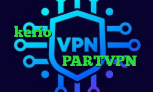 کریو برای موبایل خرید فیلتر شکن kerio برای اندروید چگونه در تیک تاک دوئت کنیم آنتی فیلتر برای یوتیوب اکانت PARTVPN وی پی ان از کشور کیریباتی