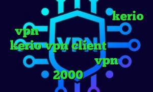 کریو برای کامپیوتر خرید اشتراک kerio vpn آنتی فیلتر هات اسپات شیلد خرید kerio vpn client آموزش تبدیل اینترانت به اینترنت خرید vpn یک ماهه 2000 تومان