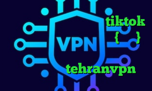 گلند کانکشن وی پی ان برای tiktok وی پی ان از کشور میانمار ، {برمه} دانلود کانکشن فیلتر شکن اندروید کاهش پینگ وای فای tehranvpn