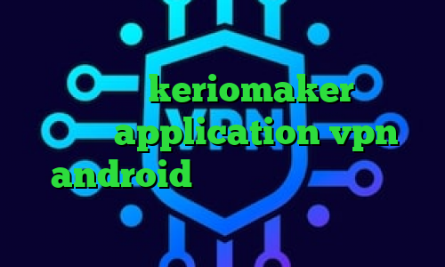 یک فیلتر شکن قوی برای ال جی ترفند کاهش پینگ رایگان آدرس keriomaker کانکشن هوشمند application vpn android چگونه در تیک تاک اهنگ بزاریم