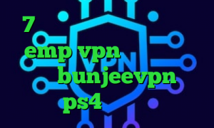 7 نصب فیلتر شکن برای ویندوز emp vpn واکسن کرونا ایرانی bunjeevpn کاهش پینگ در ps4 تیک تاک نسخه مود