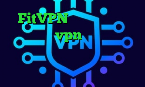 FitVPN آنتی فیلتر برای تلگرام خرید vpn آن لاین دانلود کانکشن شاتل فیلتر شکن فیلم غیرمجاز وی پی ان از کشور ماداگاسکار