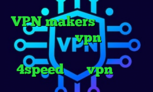 VPN makers فیلترشکن خوب برای آیفون خرید vpn امارات تیک تاک بی تی اس دانلود کانکشن هوشمند 4speed خرید vpn لینوکس