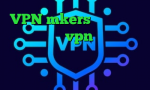 VPN mkers فیلترشکن قوی کامپیوتر خرید vpn پرسرعت ارزان تبدیل اینترانت به اینترنت رایگان کانکشن فیلتر باز تیک تاک وصل نمیشه