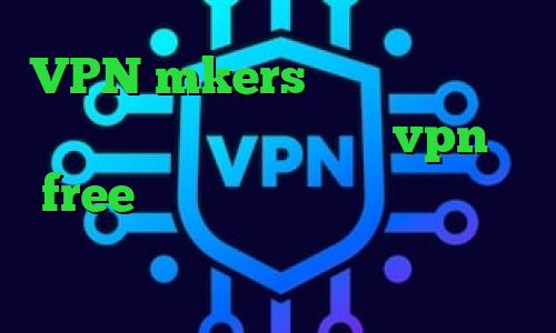 VPN mkers وی پی ان از کشور اتیوپی دانلود اپلیکیشن vpn free واکسن کرونا آنتی فیلتر برای تلویزیون خرید فیلتر شکن ای پی ثابت