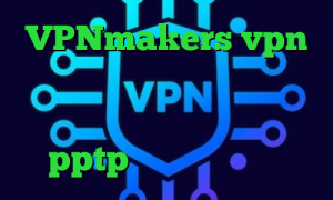 VPNmakers vpn مخصوص تلگرام عالی کاهش پینگ بیت گیم مشکل کانکشن لیمیتد خريد pptp آمار کرونا ایران