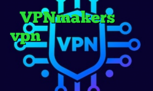 VPNmakers خرید vpn آن لاین کرونا در چین وی پی ان از کشور لیتوانی داروی کرونا دانلود کانکشن فیلترشکن قوی