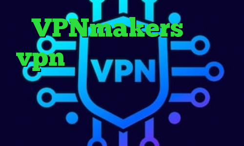 VPNmakers خرید vpn آن لاین کرونا در چین وی پی ان از کشور لیتوانی داروی کرونا دانلود کانکشن فیلترشکن قوی