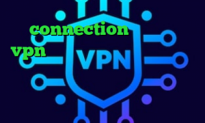 connection عربي خرید vpn یک هفته ای وی پی ان جدید برای تلگرام خرید آی پی استونی نقاشی کرونا نحوه تبدیل اینترانت به اینترنت