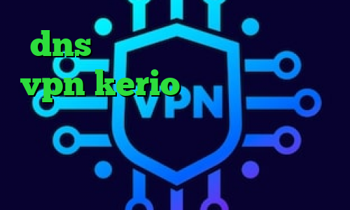 dns رفع تحریم اپیک گیمز خرید vpn kerio پر سرعت وی پی ان از کشور آذربایجان مومو نمایش آی پی و کشور دانلود کانکشن ماهواره ای
