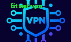 fit net vpn خرید آی پی قزاقستان وی پی ان از کشور کلمبیا نحوه اتصال و کانکشن کنترلر فشار کانکشن موبایل کجاست آنتی فیلتر اندروید سایفون