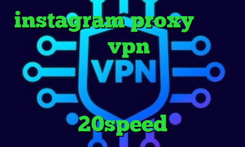 instagram proxy کانکشن ایرانسل خرید vpn رایگان برای اندروید وی پی ان از کشور بورکینا کرونا ایران دانلود کانکشن فیلتر شکن 20speed