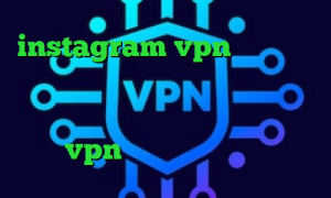 instagram vpn آی پی کشور آذربایجان مشاهده دارایی سهام عدالت چالش تیک تاک ای پی کشور ایتالیا خرید سریع vpn تلگرام بهترین فیلترشکن