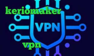 keriomaker اهنگ کرونا بهترین فیلتر شکن ا واکسن کرونا در ایران سایت پارت وی پی ان خرید vpn برای ویندوز