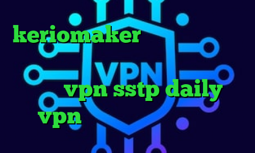 keriomaker وی پی ان از کشور جزایر سلیمان آنتی فیلتر ویندوز فون خرید vpn sstp daily vpn آنتی فیلتر رادیو فردا
