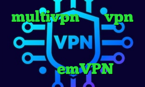 multivpn خرید vpn ارزان قیمت ثبت نام سجام آنتی فیلتر سایفون اندروید فیلتر شکن فانوس emVPN