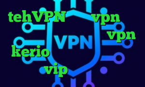 tehVPN خرید vpn فراز کانکشن سیسکو خرید شارژ vpn kerio خرید آی پی سوئد سایت vip وی پی ان