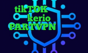 tikTOK فروش اکانت kerio آدرس PARTVPN ای پی رنج کشور ها کشف واکسن کرونا کاهش پینگ نت همراه اول