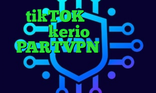 tikTOK فروش اکانت kerio آدرس PARTVPN ای پی رنج کشور ها کشف واکسن کرونا کاهش پینگ نت همراه اول