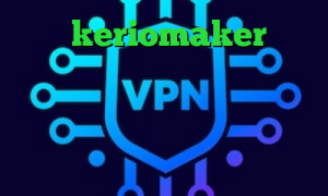 آدرس keriomaker برای دانلود کانکشن هوشمند سرویس ویژه کلیک کنید کاهش پینگ ولورانت کانکشن هوشمند تیک تاک طبیعت تیک تاک متین و نیکا