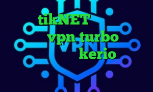 آدرس tikNET سجام دانلود اپلیکیشن vpn turbo دانلود کانکشن فیلتر شکن kerio تیک تاک خنده دار خارجی ای پی کشور امارات