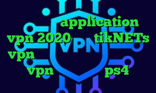 آمار کرونا application vpn 2020 سایت tikNETs vpn خرید آی پی عمان دانلود و خرید vpn پروکسی واسه ps4