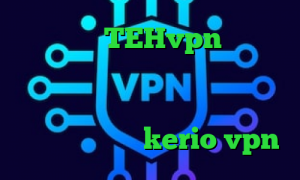 اپلیکیشن TEHvpn عالی و جدید کانکشن مودم رپ تیک تاک پنجشنبه کاهش پینگ از طریق مودم خرید فیلتر شکن kerio vpn