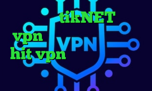 اپلیکیشن tikNET خرید vpn حرفه ای بانجی وی پی ان hit vpn انتی فیلتر پرسرعت رایگان وی پی ان از کشور کنگو