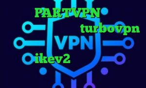 اکانت PARTVPN روش تبدیل اینترانت به اینترنت turbovpn فیلترشکن هات اسپات نسخه ویندوز خرید سرویس ikev2 فیلترشکن خوب برای ایرانسل