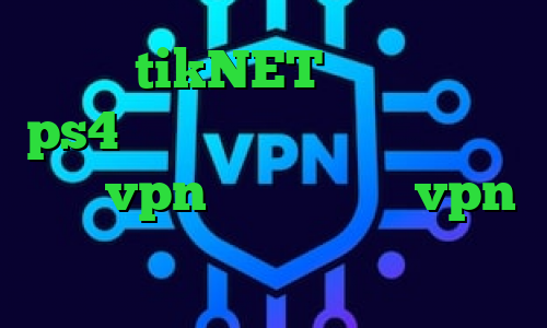 اکانت tikNET چگونه پروکسی ps4 را فعال کنیم کاهش پینگ شاتل خرید vpn اختصاصی خرید vpn گذرآنلاین وی پی ان از کشور قبرس