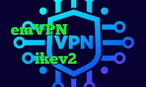 تبدیل اینترانت به اینترنت جهانی emVPN وی پی ان از کشور اریتره دانلود کانکشن منیجر خرید اکانت ikev2 برای ویندوزفون اخبار کرونا