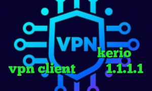 تبدیل اینترانت به اینترنت رایگان آنتی فیلتر تور دانلود قوی فیلترشکن شکل کلید خرید فیلتر شکن kerio vpn client دانلود 1.1.1.1