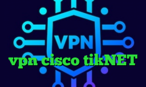 ته وی پی ان داروی کرونا تلگرام وی پی ان کانکشن اینترنت خرید vpn cisco tikNET