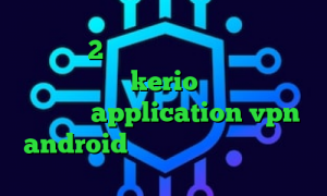 تیک تاک 2 بینی کانکشن لینکداین دانلود کانکشن فیلترشکن kerio فیلتر شکن ر برای کامپیوتر application vpn android وی پی ان از کشور کیریباتی