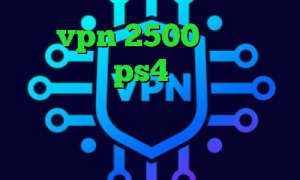 خرید vpn 2500 تومان مشکل پروکسی در ps4 دانلود فیلتر شکن ط رحد کاهش پینگ خاورمیانه دانلود کانکشن گریو پارت وی پی ان