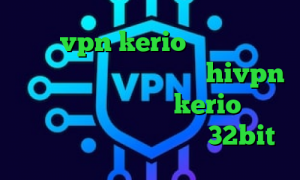 خرید vpn kerio برای اندروید ایزی تریدر کانکشن هوشمند hivpn ایرانسل و فیلترشکن kerio خرید فیلتر شکن دانلود کانکشن 32bit