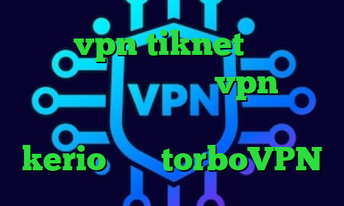 خرید vpn tiknet وی پی ان از کشور مالدیو فروش vpn شاتل تیک تاک دانلود خرید شارژ فیلترشکن kerio سایت torboVPN