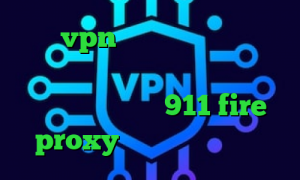خرید vpn تست کانکشن گوشی چیست خرید اینترنتی پودر پی برن دینه کاهش پینگ جهرمی 911 fire proxy تیک تاک نسخه قدیمی