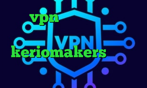 خرید vpn دو نفره وی پی ان از کشور اتریش تیک تاک ثبت نام keriomakers تیک تاک ایرانی جدید کانکشن همراه اول